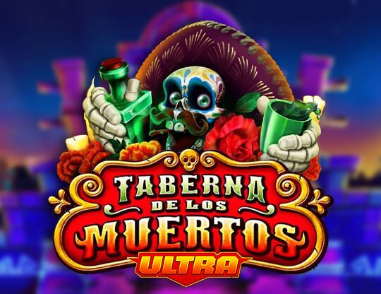 Taberna De Los Muertos Ultra